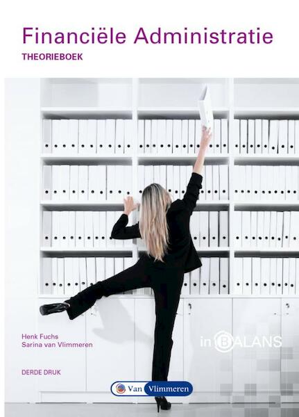 Financiële Administratie - Henk Fuchs, Sarina van Vlimmeren (ISBN 9789462872097)