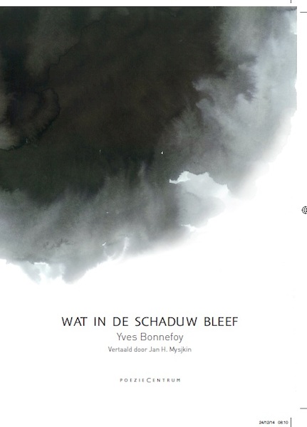 Wat in de schaduw bleef - Yves Bonnefoy (ISBN 9789056551667)