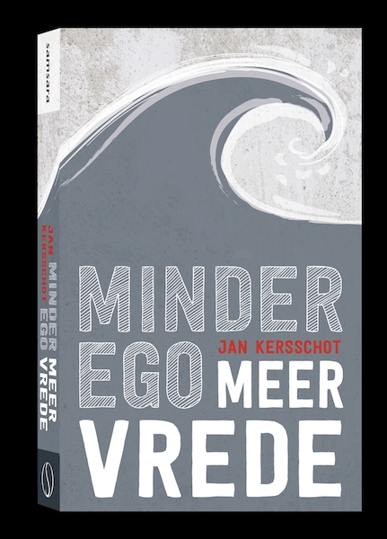 Minder ego, meer vrede - Jan Kersschot (ISBN 9789491411892)