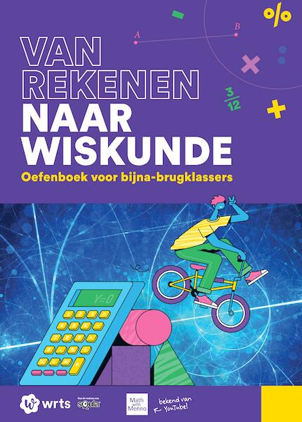 Van Rekenen naar Wiskunde - Menno Lagerwey (ISBN 9789090343020)