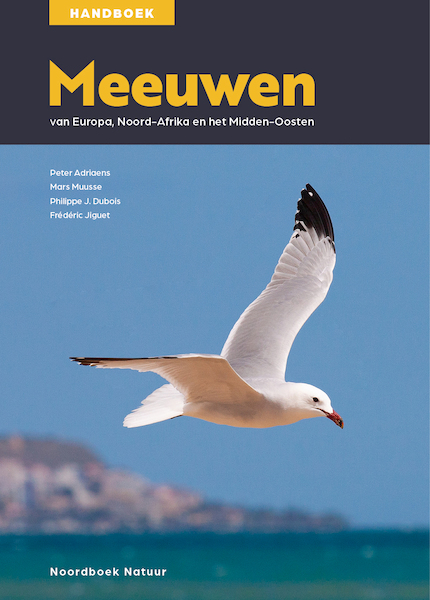 Meeuwen - Peter Adriaens, Mars Muusse, Philippe J. Dubois, Frederic Jiguet (ISBN 9789056157821)