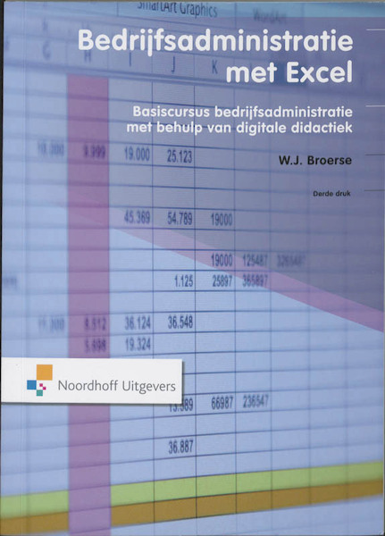 Bedrijfsadministratie met Excel - W.J. Broerse (ISBN 9789001784263)