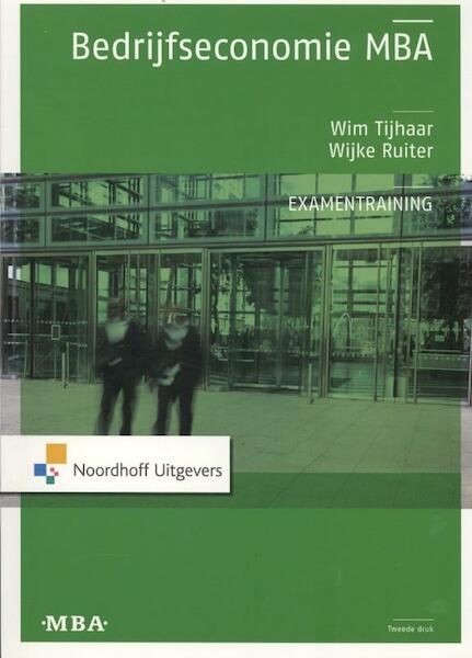 Bedrijfseconomie MBA examenbundel - Wim Tijhaar, Gerard Minnaar (ISBN 9789001816742)