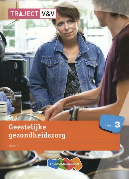 Traject V&V GGZ deel 1 spec.niveau 3 - A. Engeltjes, M. Minderhoud (ISBN 9789006925043)