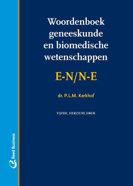 Woordenboek geneeskunde en biomedische wetenschappen EN/NE - P.L.M. Kerkhof (ISBN 9789035235205)