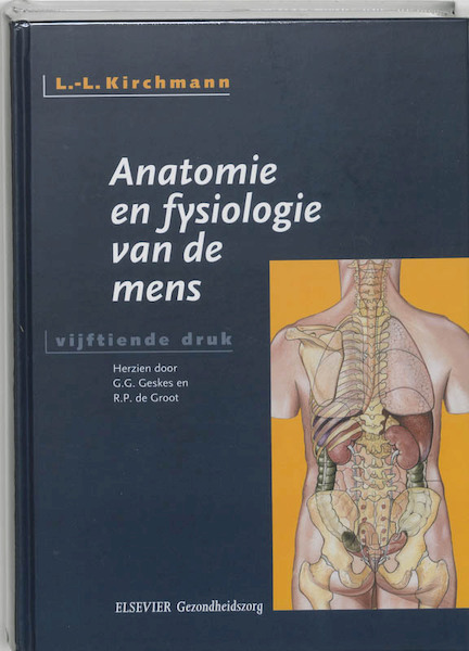 Anatomie en fysiologie van de mens - L.-L. Kirchmann (ISBN 9789035224315)