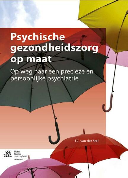 Psychische gezondheidszorg op maat - J.C. van der Stel (ISBN 9789036808583)