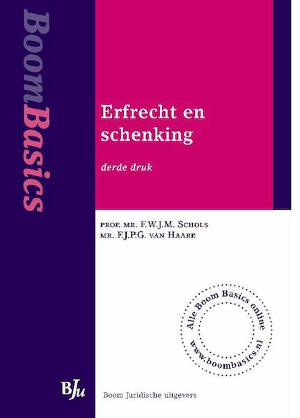 Erfrecht en schenking - F.W.J.M. Schols, F.J.P.G. van Haare (ISBN 9789462741614)