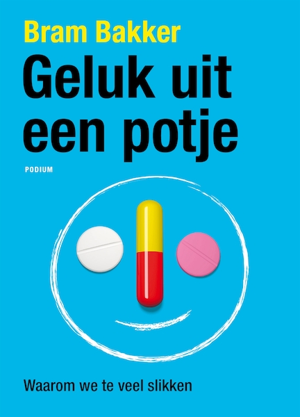 Geluk uit een potje - Bram Bakker (ISBN 9789057597534)