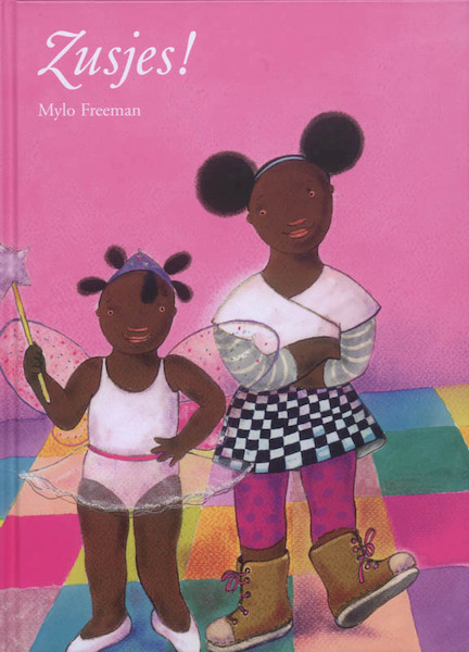 Zusjes! - M. Freeman, Mylo Freeman (ISBN 9789089340030)