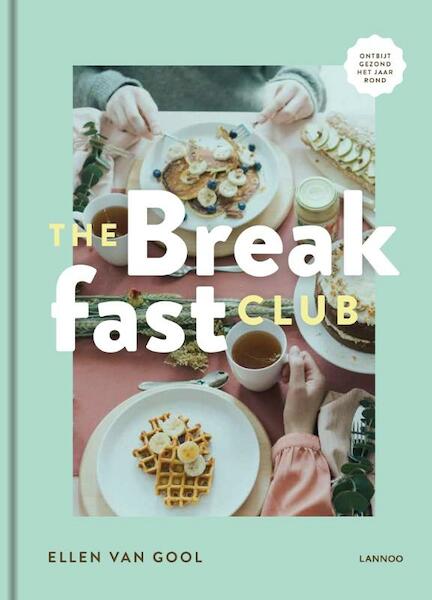 The Breakfast Club - Ellen Van Gool (ISBN 9789401452441)