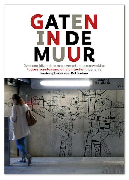 Gaten in de muur - Jan Dirk Schouten (ISBN 9789490631550)