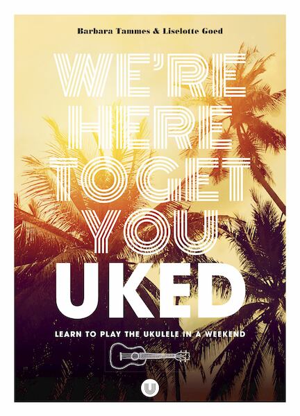 We're here to get you uked - Barbara Tammes (ISBN 9789083000107)