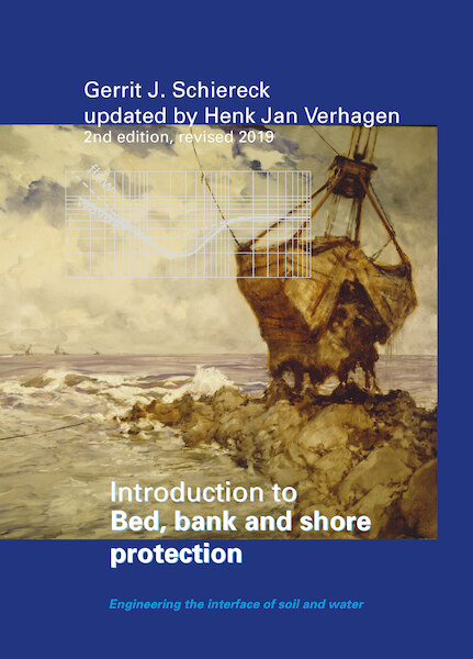 Introduction to Bed, Bank and Shore Protection - Gerrit Jan Schiereck, Henk Jan Verhagen, Bas Hofland (ISBN 9789065624413)