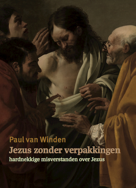 Jezus zonder verpakkingen - Paul van Winden (ISBN 9789493175150)