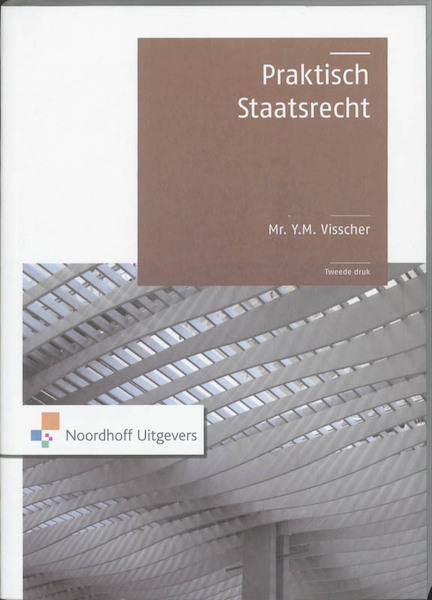 Praktisch Staatsrecht - Y.M. Visscher (ISBN 9789001794361)