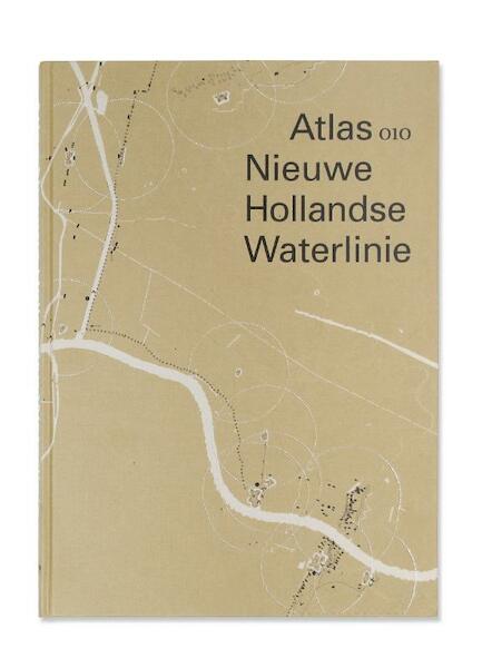 Atlas Nieuwe Hollandse Waterlinie - (ISBN 9789064506086)