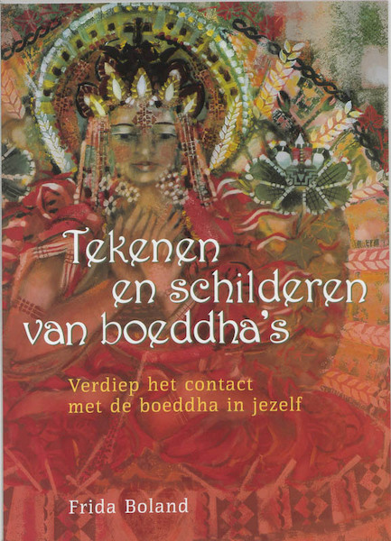 Tekenen en schilderen van boeddha's - F. Boland (ISBN 9789073798717)
