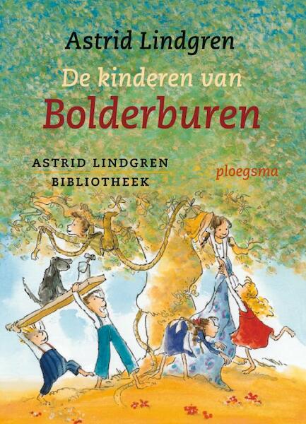 De kinderen van Bolderburen - Astrid Lindgren (ISBN 9789021619712)