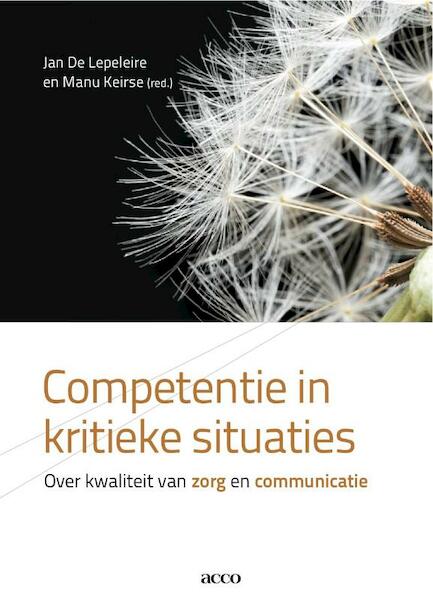 Competentie in kritieke situaties - Jan de Lepeleire, Manu Keirse (ISBN 9789033486371)