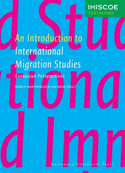 An introduction to international migration studies - (ISBN 9789089644565)