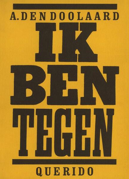 Ik ben tegen - A. den Doolaard (ISBN 9789021444284)