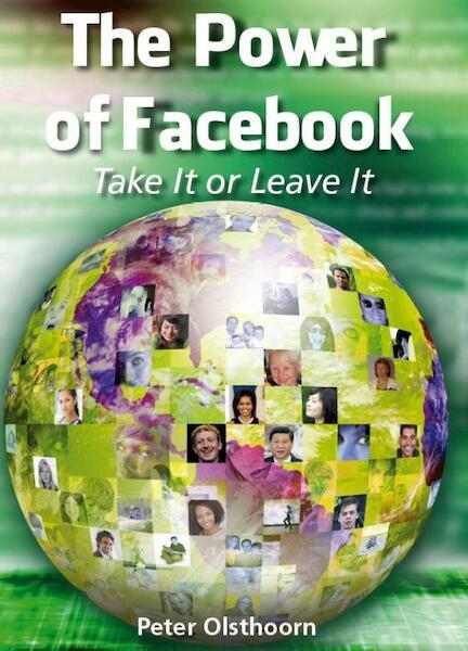The power of Facebook - Peter Olsthoorn (ISBN 9789089545190)
