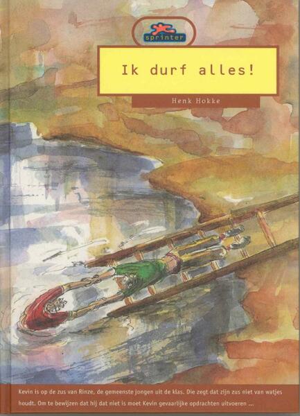 Ik durf alles! - Henk Hokke (ISBN 9789043700665)