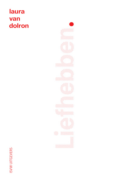 Liefhebben - Laura van Dolron (ISBN 9789491693755)