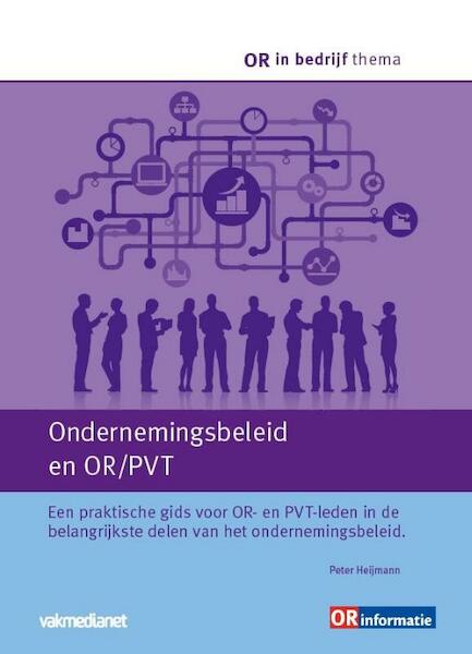 Ondernemingsbeleid en OR/PVT - Peter Heymann (ISBN 9789462154360)