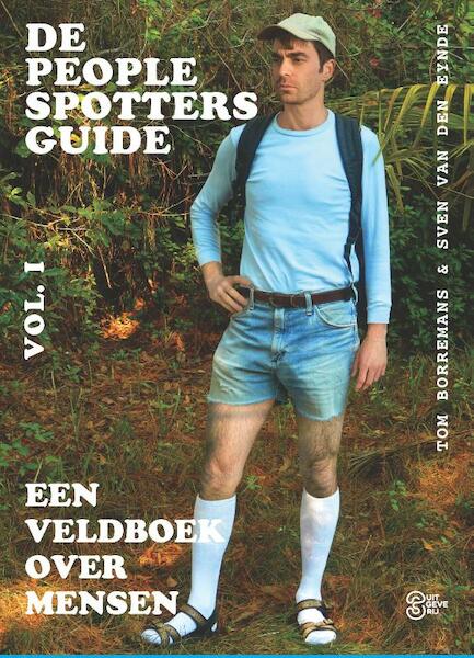 People Spotters Guide, vol. 1 - Tom Borremans, Sven Van den Eynde (ISBN 9789022333723)