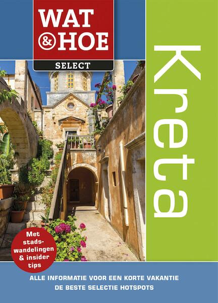 Kreta - Wat & Hoe Select (ISBN 9789021565125)