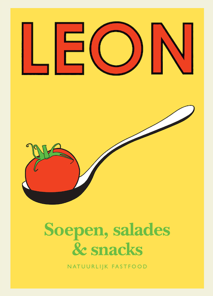 LEON - Soepen, salades & snacks - Henry Dimbleby, Kay Plunkett-Hogge, Claire Ptak, John Vincent (ISBN 9789048317691)