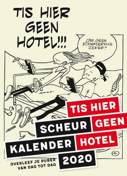 Tis hier geen hotel scheurkalender - Saskia Smith, Martine Vente, Gerrit de Jager (ISBN 9789038807348)