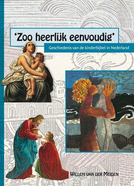 'Zoo heerlijk eenvoudig' - Willem van der Meiden (ISBN 9789087041205)