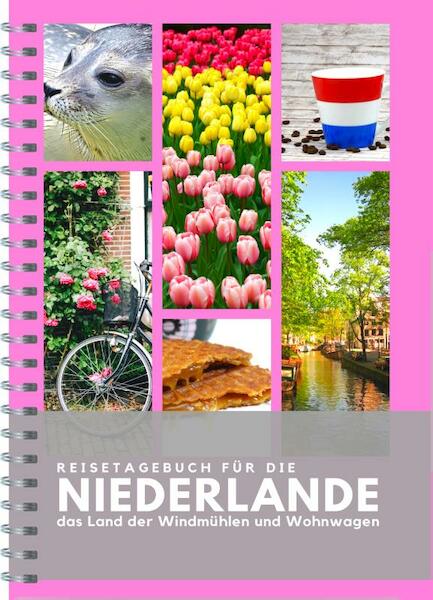 Reisetagebuch für Die Niederlande - Anika Redhed (ISBN 9789083055411)
