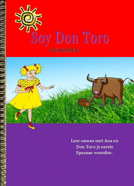 Soy Don Toro - Antoinette Gerichhausen (ISBN 9789085830337)