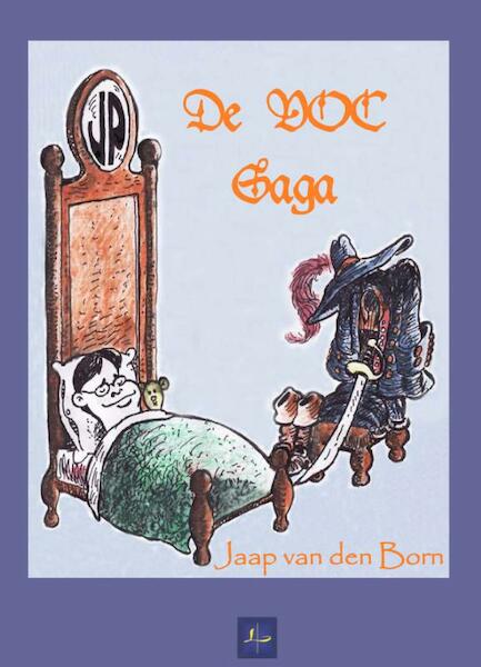 De V.O.C. Saga - Jaap van den Born (ISBN 9789076982601)