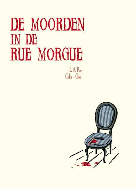 De moorden in de Rue Morgue - Edgar Allen Poe, Clod, Ceka (ISBN 9789058854179)