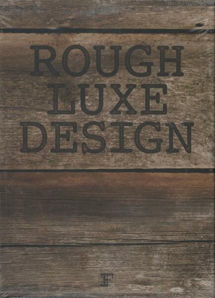 Rough Luxe Design - Patrice Farameh (ISBN 9780983083122)