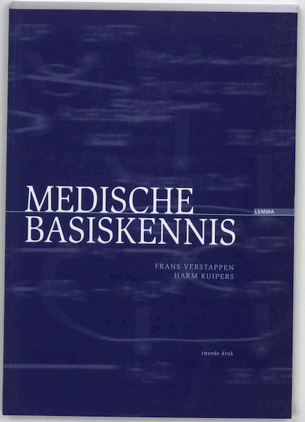 Medische basiskennis - F. Verstappen, H. Kuipers, Hugo Kuipers (ISBN 9789059314481)
