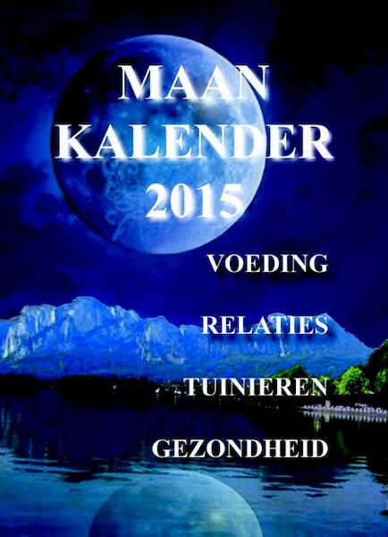 Maankalender, scheurkalender 2015 - (ISBN 9789077677773)