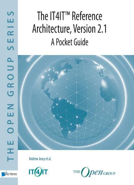The IT4IT™ Reference Architecture, Version 2.1 – A Pocket Guide - Andrew Josey (ISBN 9789401801690)