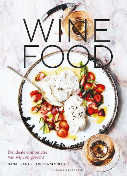 WineFood - Dana Frank, Andrea Slonecker (ISBN 9789045215006)