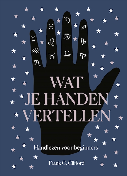 Wat je handen vertellen - Frank C. Clifford (ISBN 9789401304566)
