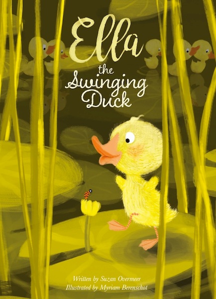 Ella the swinging duck - Suzan Overmeer (ISBN 9781605374987)