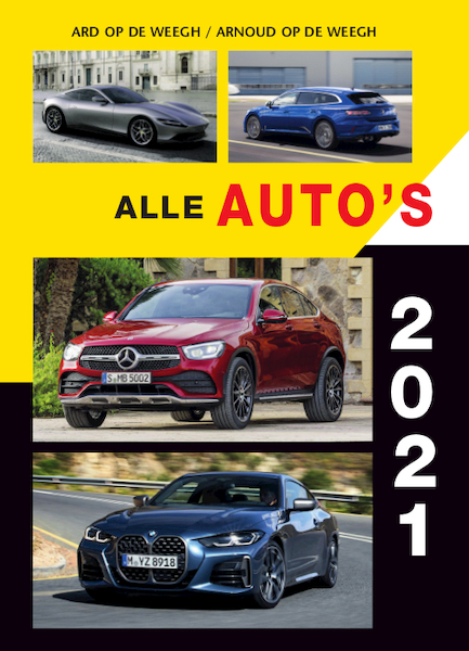 Alle auto's 2021 - Ard op de Weegh, Arnoud op de Weegh (ISBN 9789059612402)