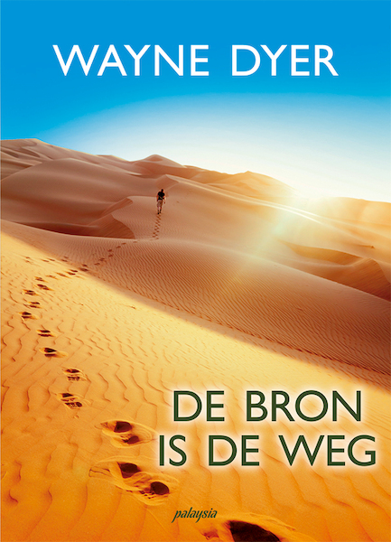 De Bron is de weg - Wayne Dyer (ISBN 9789492412621)
