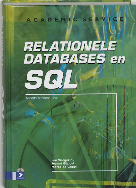 Relationele databases en SQL - L. Wiegerink, J. Bijpost, M. de Groot, Margriet de Groot (ISBN 9789039522219)