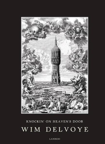 KNOCKIN' ON HEAVEN'S DOOR - NEDERLANDSE VERSIE - Wim Delvoye (ISBN 9789020992489)